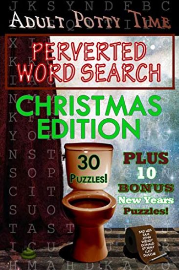 Adult Potty Time: Perverted Word Search Christmas Edition: Christmas Edition