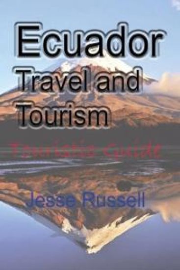 Ecuador Travel and Tourism