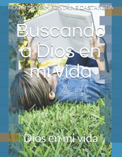 buscando a Dios en mi vida: Dios en mi vida