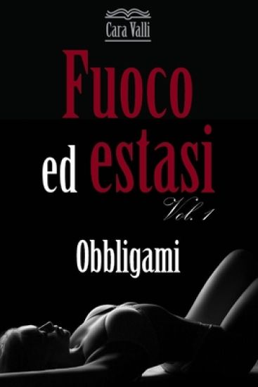 Fuoco ed estasi