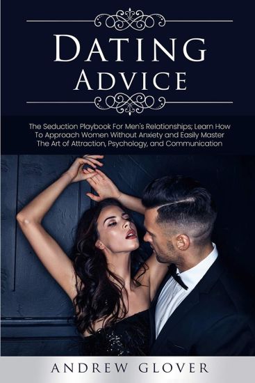 Dаtіng Advice: Thе Men's Playbook To Attrасt аnd Sеduсе Wоmеn; Mаѕt