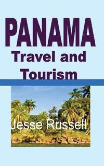 Panama Travel and Tourism