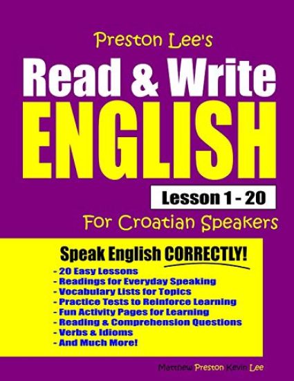Preston Lee's Read & Write English Lesson 1 - 20 For Croatian Speakers