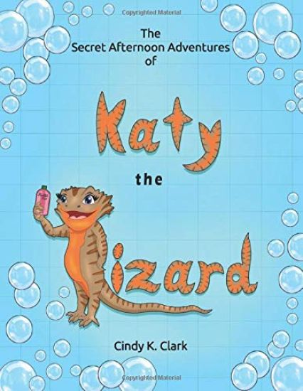 The Secret Afternoon Adventures of Katy the Lizard