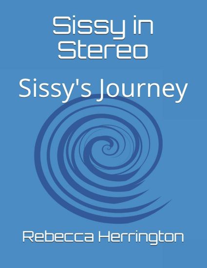 Sissy in Stereo: Sissy's Journey