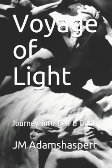 Voyage of Light: Journey into Bell & Book
