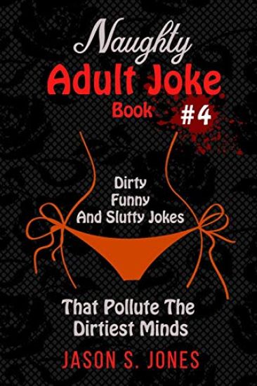 Naughty Adult Joke Book #4