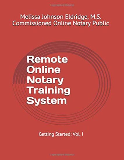 Remote Online Notary Training System: Getting Started