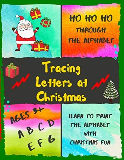 Ho Ho Ho Through the Alphabet: Tracing Letters at Christmas