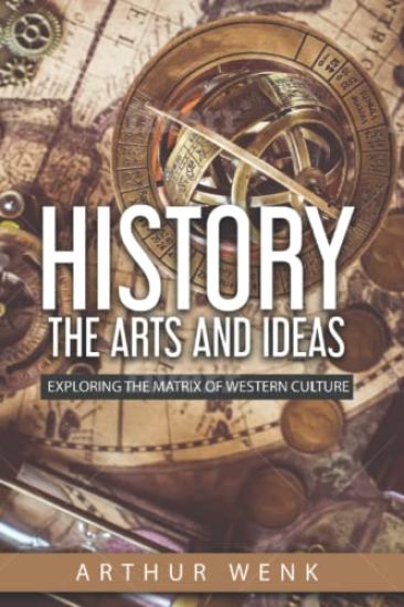 History, the Arts and Ideas