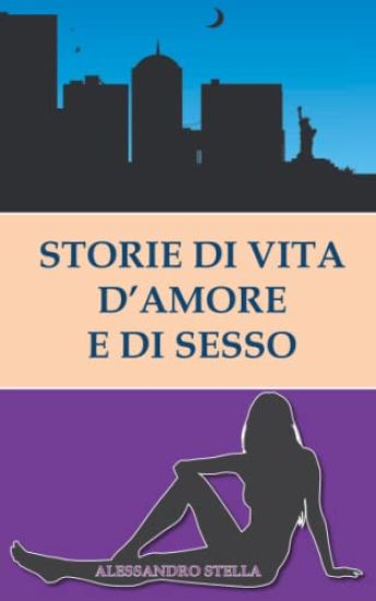 Storie di vita, d'amore e di sesso