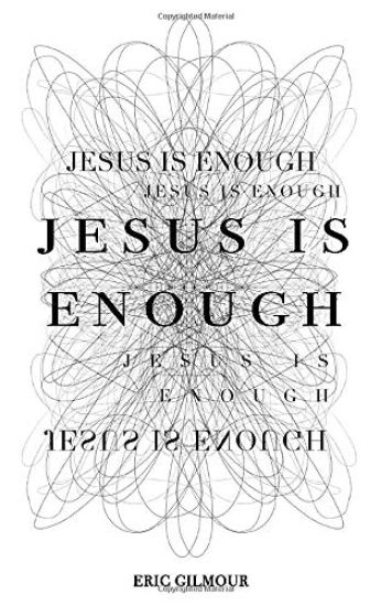 Jesus is Enough