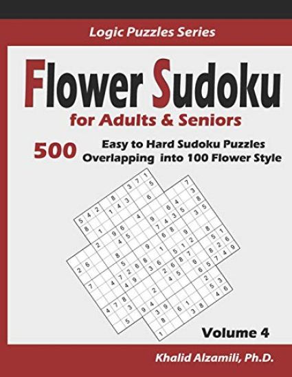Flower Sudoku for Adults & Seniors: 500 Easy to Hard Sudoku Puzzles Overlapping into 100 Flower Style
