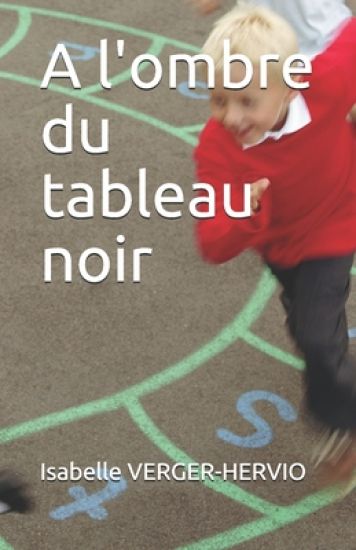 A l'ombre du tableau noir.