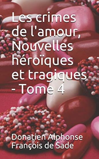 Les crimes de l'amour, Nouvelles héroïques et tragiques - Tome 4