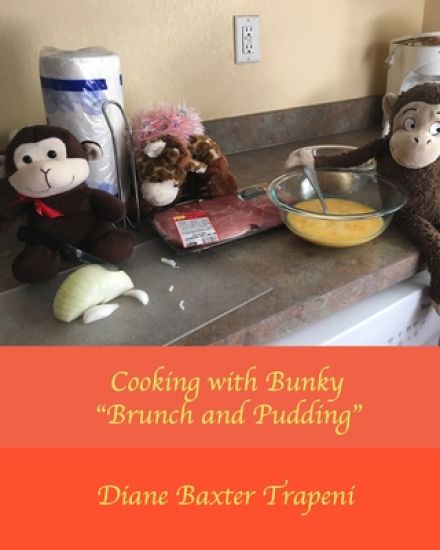 Cooking with Bunky: Brunch and Pudding