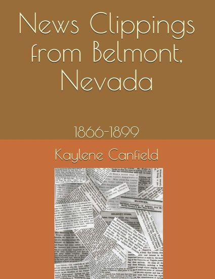 News Clippings from Belmont, Nevada: 1866-1899