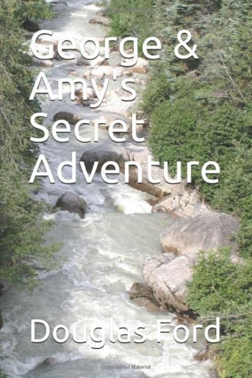 George & Amy's Secret Adventure