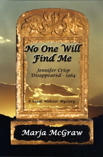 No One Will Find Me: A Sandi Webster Mystery