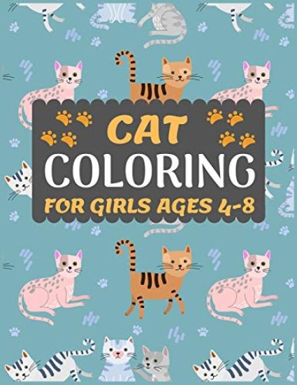 Cat Coloring Book for Girls Ages 4-8: Cat coloring book for kids & toddlers -Cat coloring books for preschooler-coloring book for boys, girls, fun act