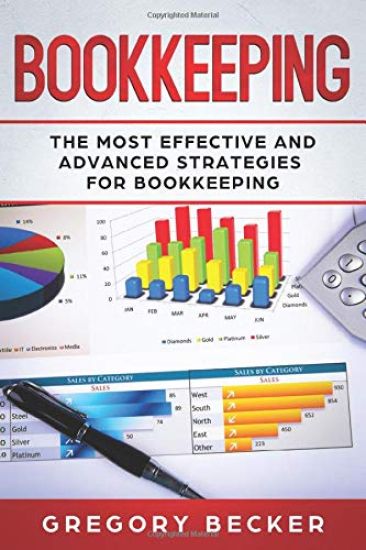 Bookkeeping: The Most Effective and Advanced Strategies for Bookkeeping