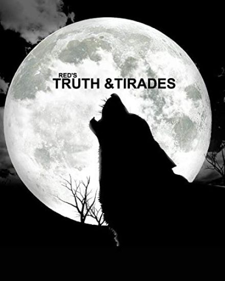 Red's Truth and Tirades