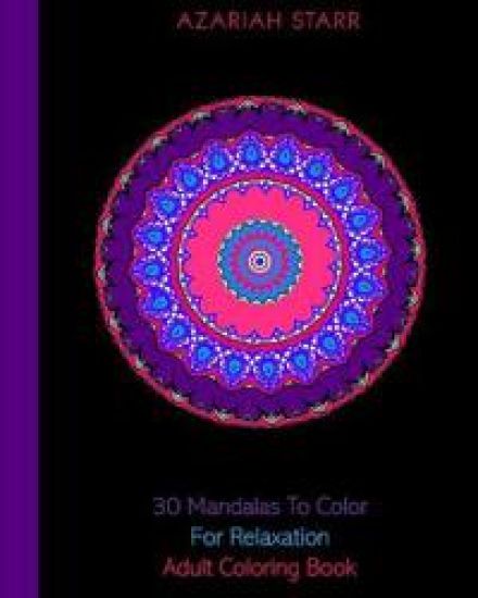 30 Mandalas To Color For Relaxation