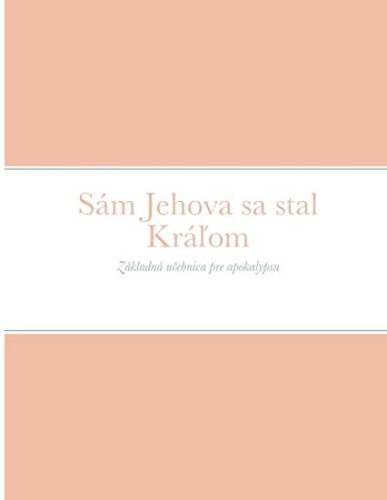 Sám Jehova sa stal Krá¿om