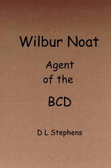 Wilbur Noat Agent of the BCD