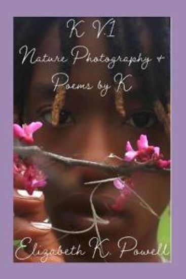K. V.1 Nature Photography & Poems by K