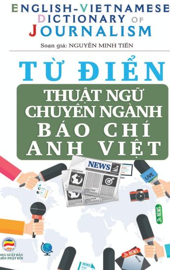 T? di?n Thu?t ng? Chuyên ngành Báo Chí (b?n bìa c?ng)