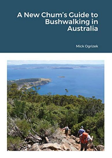 A New Chum's Guide to Bushwalking in Australia