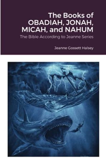 The Books of OBADIAH, JONAH, MICAH, and NAHUM