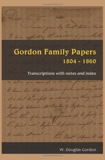 Gordon Family Papers 1804 - 1860