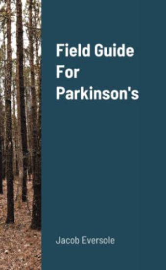 Field Guide For Parkinson's