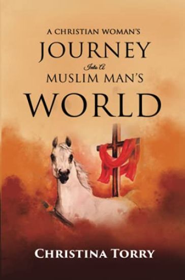 A Christian Woman's Journey Into a Muslim Man's World
