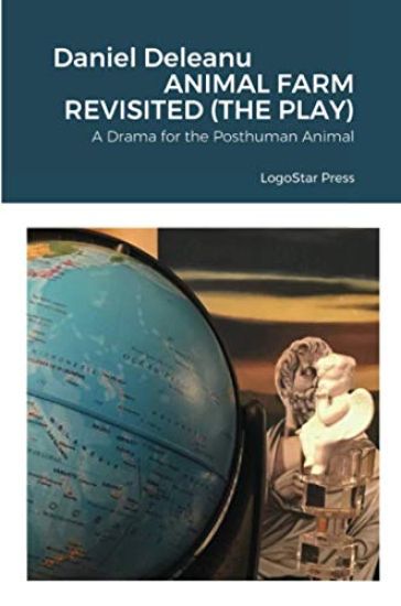 Animal Farm Revisited (The Play)