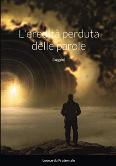 L'eredità perduta delle parole