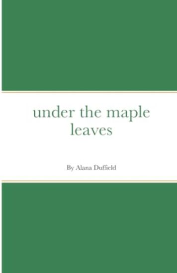under the maple leaves