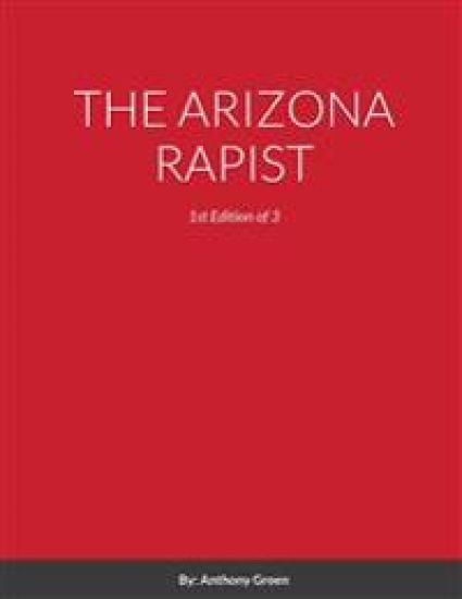 The Arizona Rapist