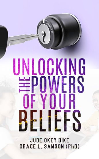 Unlocking the Powers of Your Beliefs