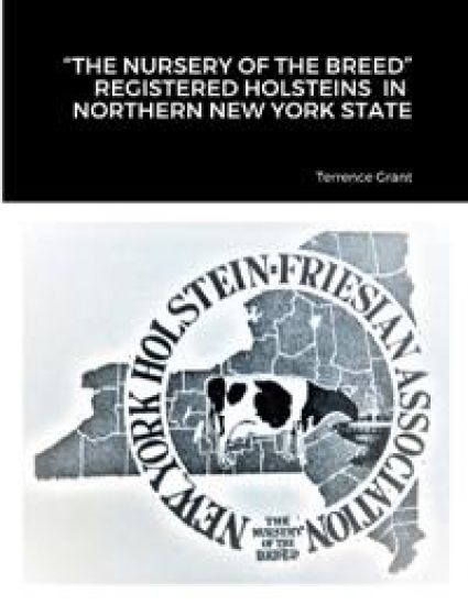 "The Nursery of the Breed" Registered Holsteins in Northern New York State