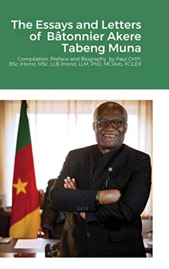 The Essays and Letters of Bâtonnier Akere Tabeng Muna