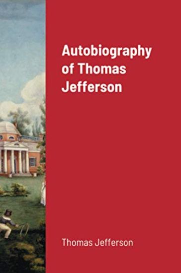 Autobiography of Thomas Jefferson