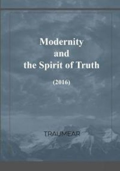 Modernity and the Spirit of Truth