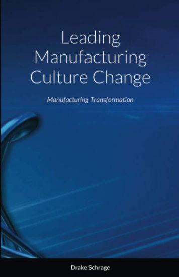 Leading Manufacturing Culture Change
