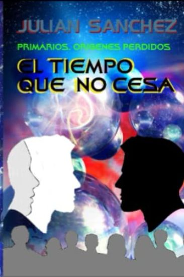 El Tiempo que no Cesa