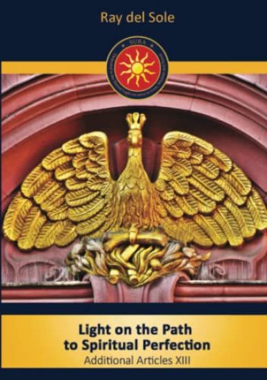 Light on the Path to Spiritual Perfection - Additional Articles XIII