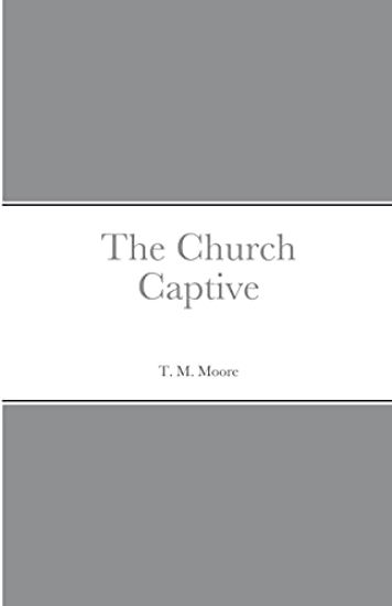 The Church Captive