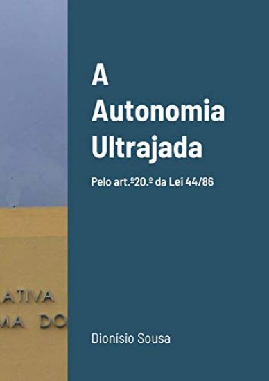 A Autonomia Ultrajada